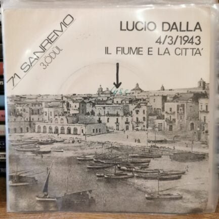 LUCIO DALLA - 4/3/1943 / IL FIUME E LA CITTÀ - 45LİK