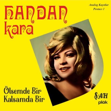 HANDAN KARA - ÖLSEM DE BIR KALSAM DA BIR - Vinyl, LP