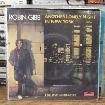 ROBIN GIBB - ANOTHER LONELY NIGHT IN NEW YORK - I BELIEVE IN MIRACLES - 45LİK