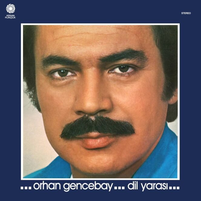 ORHAN GENCEBAY - DIL YARASI – Vinyl, LP, Album,- PLAK
